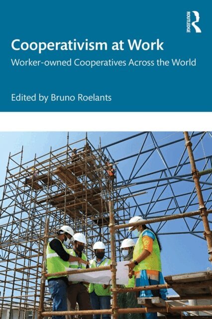 Bruno Roelants - Cooperativism at Work, E-bok