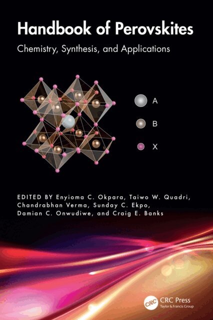 Craig E. Banks, Damian C. Onwudiwe, Sunday C. Ekpo, Chandrabhan Verma, Taiwo W. Quadri, Enyioma C. Okpara - Handbook of Perovskites, E-bok