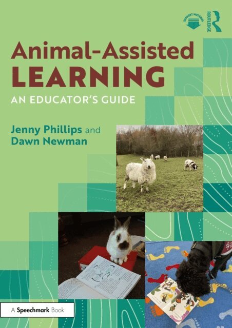 Dawn Newman, Jenny Phillips - Animal-Assisted Learning, E-bok