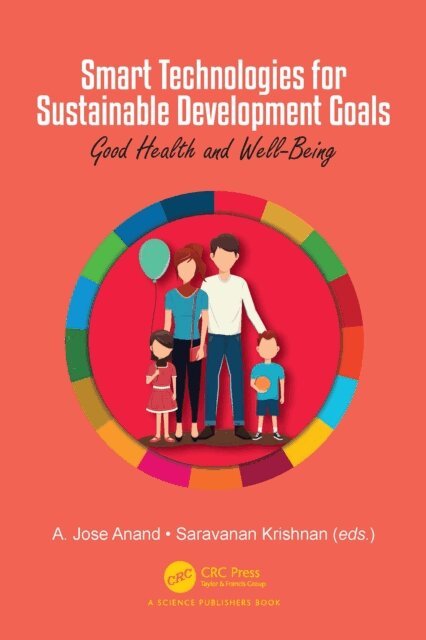 Saravanan Krishnan, A. Jose Anand - Smart Technologies for Sustainable Development Goals, E-bok