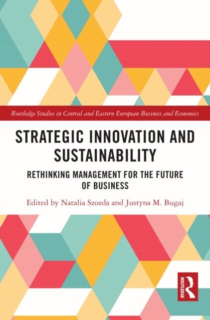 Justyna M. Bugaj, Natalia Szozda - Strategic Innovation and Sustainability, E-bok