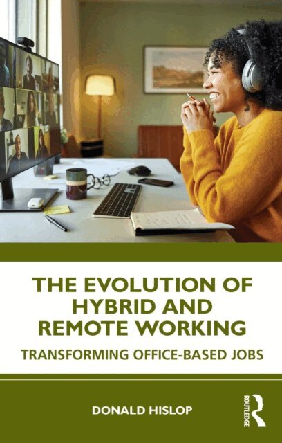 Donald Hislop - Evolution of Hybrid and Remote Working, E-bok