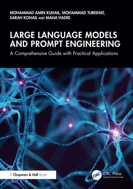 Maha Hadid, Sarah Kohail, Mohammad Tubishat, Mohammad Amin Kuhail - Large Language Models and Prompt Engineering, E-bok