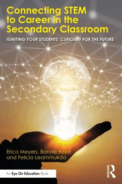Felicia Leammukda, Bonnie Boyd, Erica Meyers - Connecting STEM to Career in the Secondary Classroom, E-bok. Tillgänglighet: Lägg i varukorg