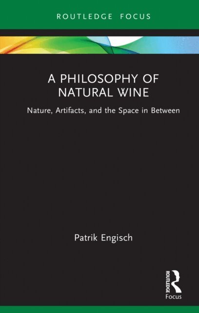 Patrik Engisch - Philosophy of Natural Wine, E-bok