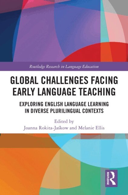 Melanie Ellis, Joanna Rokita-Jaskow - Global Challenges Facing Early Language Teaching, E-bok