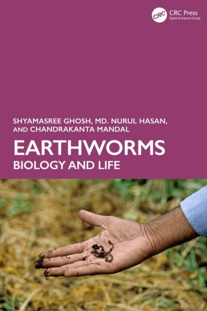 Chandrakanta Mandal, Md. Nurul Hasan, Shyamasree Ghosh - Earthworms, E-bok