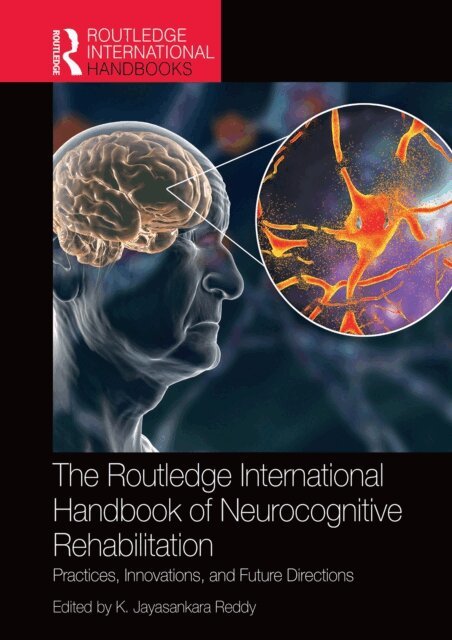 K. Jayasankara Reddy - Routledge International Handbook of Neurocognitive Rehabilitation, E-bok