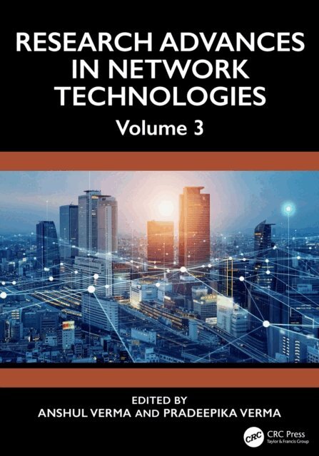 Pradeepika Verma, Anshul Verma - Research Advances in Network Technologies, E-bok