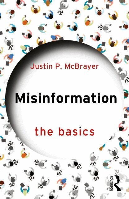 Justin P. McBrayer - Misinformation: The Basics, E-bok