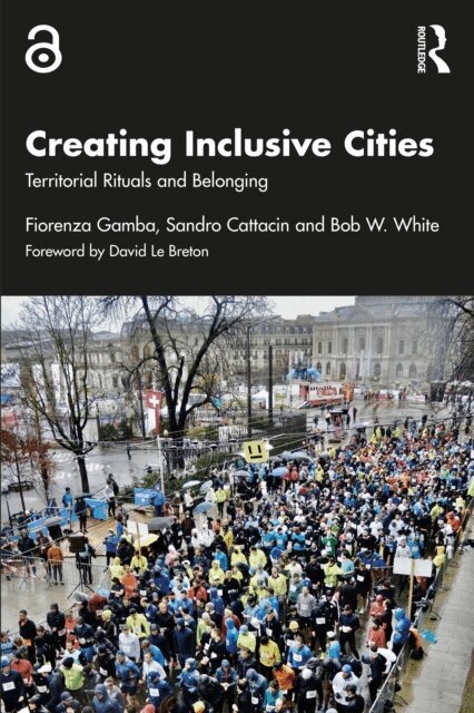 Bob W. White, Sandro Cattacin, Fiorenza Gamba - Creating Inclusive Cities, E-bok