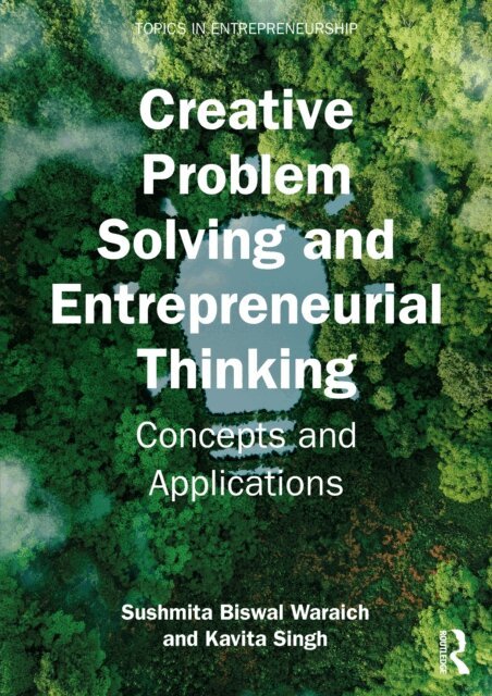 Kavita Singh, Sushmita Biswal Waraich - Creative Problem Solving and Entrepreneurial Thinking, E-bok
