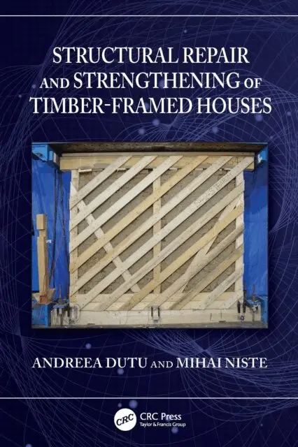 Mihai Niste, Andreea Dutu - Structural Repair and Strengthening of Timber-Framed Houses, E-bok. Tillgänglighet: Lägg i varukorg