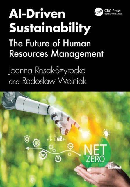 Radoslaw Wolniak, Joanna Rosak-Szyrocka - AI-Driven Sustainability, E-bok