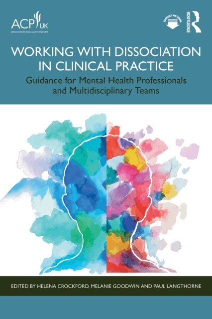 Paul Langthorne, Melanie Goodwin, Helena A. Crockford - Working with Dissociation in Clinical Practice, E-bok