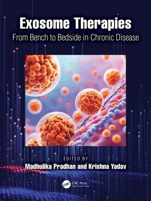 Krishna Yadav, Madhulika Pradhan - Exosome Therapies, E-bok