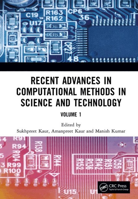 Manish Kumar, Amanpreet Kaur, Sukhpreet Kaur - Recent Advances in Computational Methods in Science and Technology, E-bok