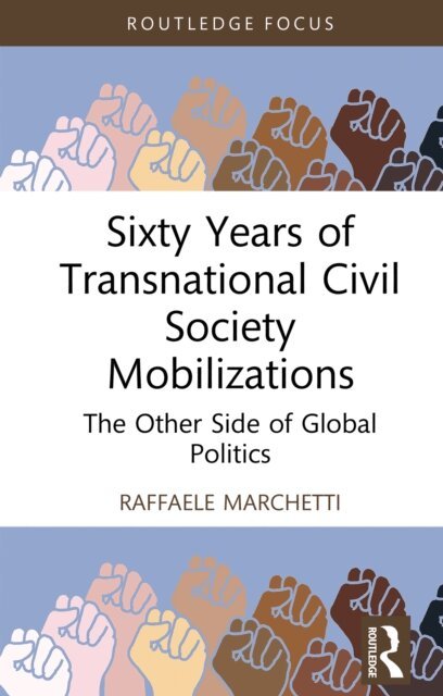 Raffaele Marchetti - Sixty Years of Transnational Civil Society Mobilizations, E-bok