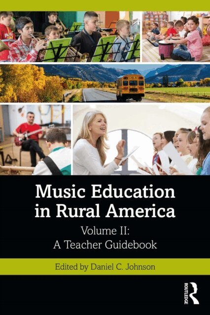 Daniel C. Johnson - Music Education in Rural America, E-bok