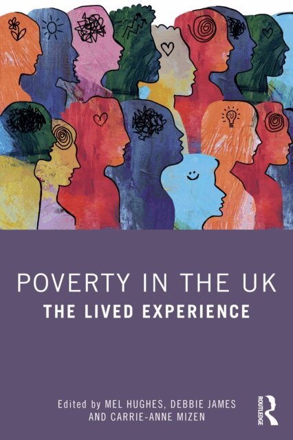 Carrie-Anne Mizen, Debbie James, Mel Hughes - Poverty in the UK, E-bok