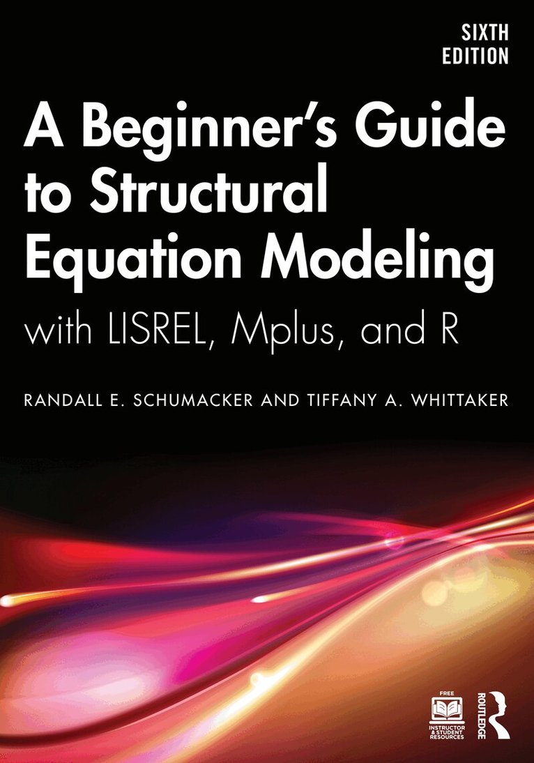 Randall E. Schumacker, Tiffany A. Whittaker - Beginner's Guide to Structural Equation Modeling, E-bok