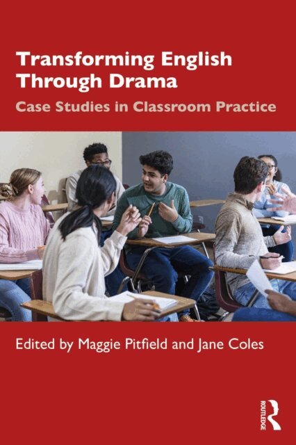 Jane Coles, Maggie Pitfield - Transforming English Through Drama, E-bok