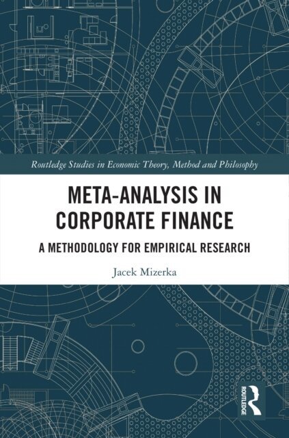 Jacek Mizerka - Meta-Analysis in Corporate Finance, E-bok