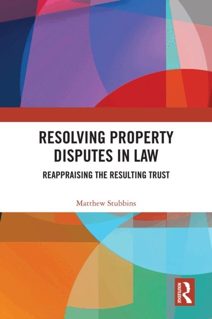 Matthew Stubbins - Resolving Property Disputes in Law, E-bok. Tillgänglighet: Lägg i varukorg
