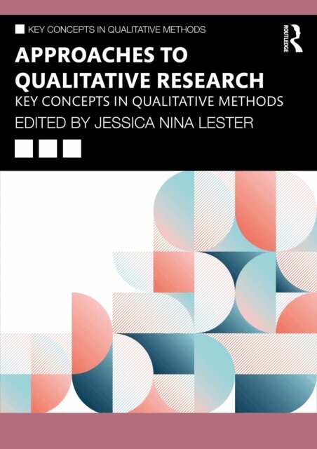 Jessica Nina Lester - Approaches to Qualitative Research, E-bok