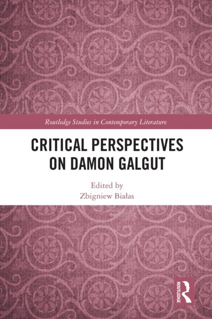 Zbigniew Bialas - Critical Perspectives on Damon Galgut, E-bok