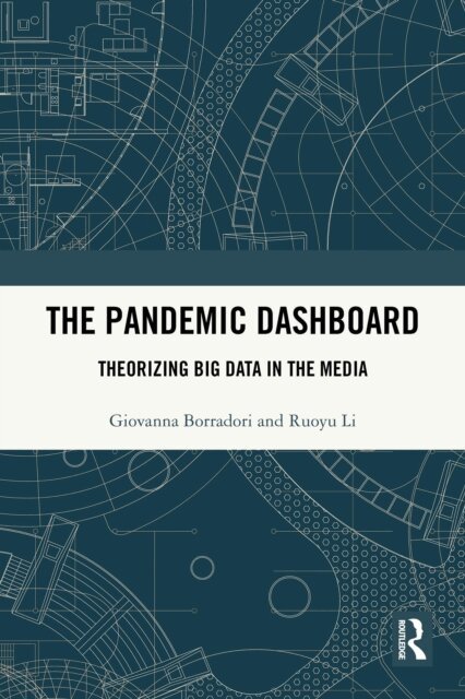 Ruoyu Li, Giovanna Borradori - Pandemic Dashboard, E-bok
