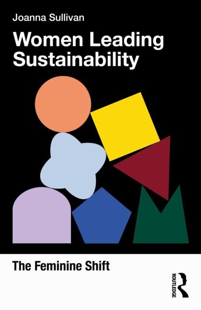 Joanna Sullivan - Women Leading Sustainability, E-bok