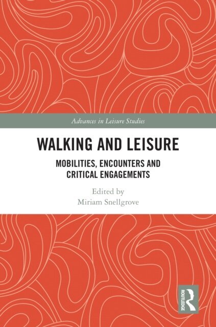 Miriam Snellgrove - Walking and Leisure, E-bok