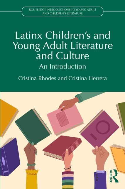 Cristina Herrera, Cristina Rhodes - Latinx Children's and Young Adult Literature and Culture, E-bok