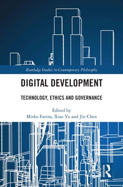 Jin Chen, Xiao Yu, Mirko Farina - Digital Development, E-bok