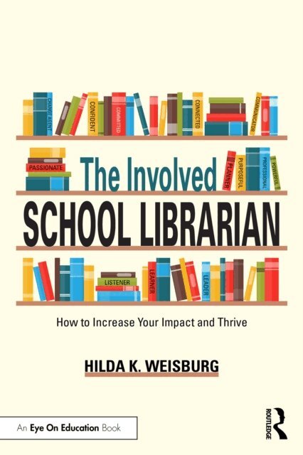 Hilda K. Weisburg - Involved School Librarian, E-bok