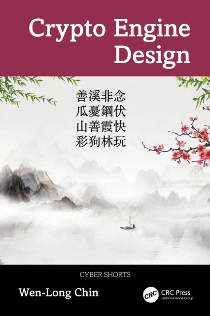 Wen-Long Chin - Crypto Engine Design, E-bok