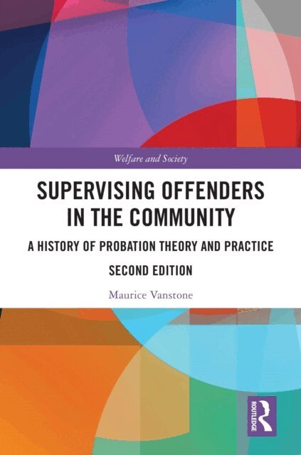 Maurice Vanstone - Supervising Offenders in the Community, E-bok