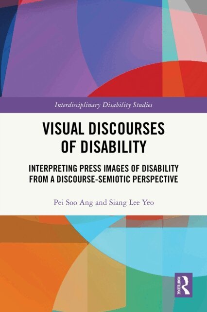 Siang Lee Yeo, Pei Soo Ang - Visual Discourses of Disability, E-bok