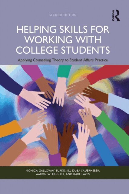 Karl Laves, Aaron W. Hughey, Jill Duba Sauerheber, Monica Galloway Burke - Helping Skills for Working with College Students, E-bok. Tillgänglighet: Lägg i varukorg