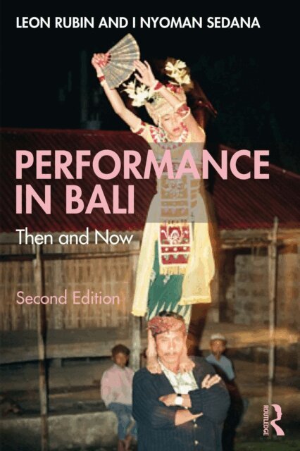 I Nyoman Sedana, Leon Rubin - Performance in Bali, E-bok