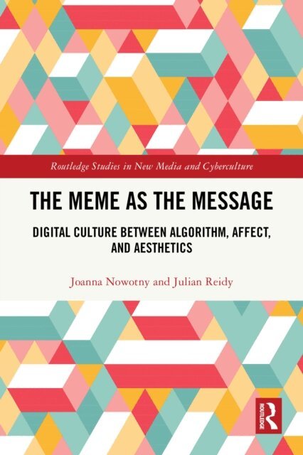 Julian Reidy, Joanna Nowotny - Meme as the Message, E-bok