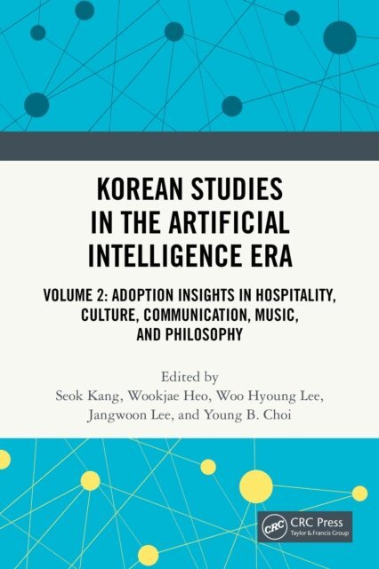 Young B. Choi, Jangwoon Lee, Woo Hyoung Lee, Wookjae Heo, Seok Kang - Korean Studies in the Artificial Intelligence Era, E-bok