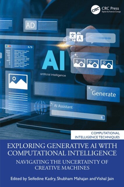 Vishal Jain, Shubham Mahajan, Seifedine Kadry - Exploring Generative AI with Computational Intelligence, E-bok