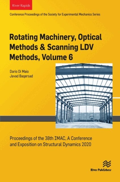 Javad Baqersad, Dario Di Maio - Rotating Machinery, Optical Methods & Scanning LDV Methods, Volume 6, E-bok