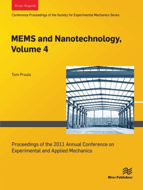 Tom Proulx - MEMS and Nanotechnology, Volume 4, E-bok