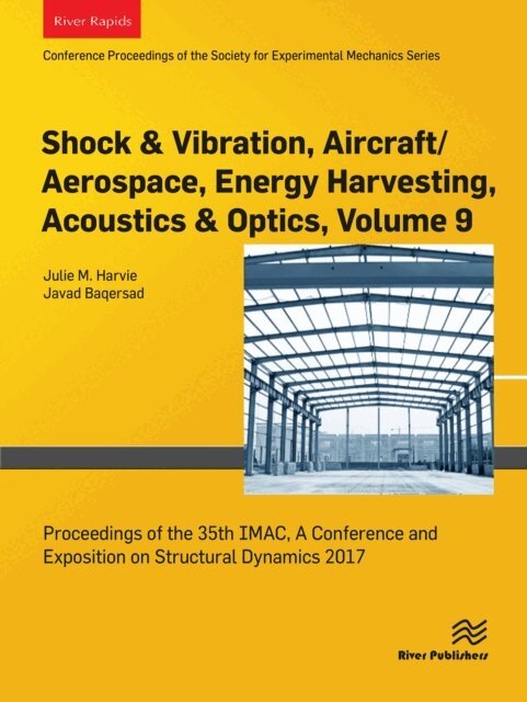 Javad Baqersad, Julie M. Harvie - Shock & Vibration, Aircraft/Aerospace, Energy Harvesting, Acoustics & Optics, Volume 9, E-bok