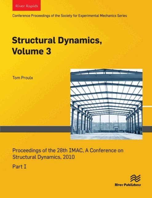 Tom Proulx - Structural Dynamics, Volume 3, E-bok