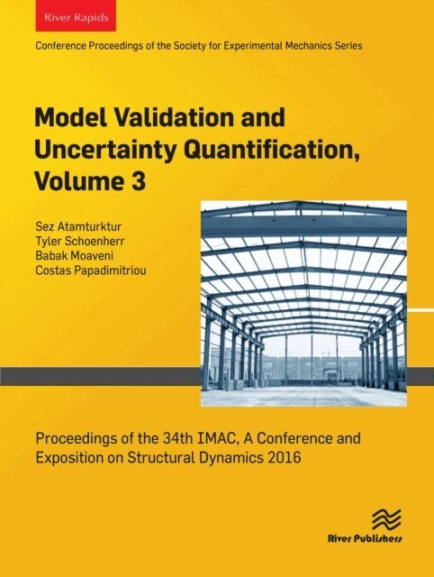 Costas Papadimitriou, Babak Moaveni, Tyler Schoenherr, Sez Atamturktur - Model Validation and Uncertainty Quantification, Volume 3, E-bok