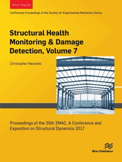 Christopher Niezrecki - Structural Health Monitoring & Damage Detection, Volume 7, E-bok